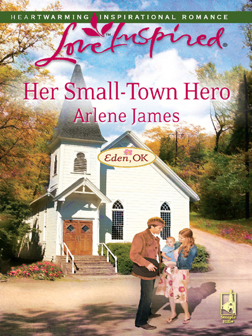 Title details for Her Small-Town Hero by Arlene James - Available